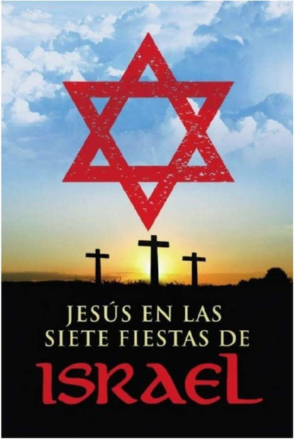 FREE E-Book - GRATIS - SPANISH - Espanol - Jesús en las Siete fiestas de Israel - Rock of Israel Store