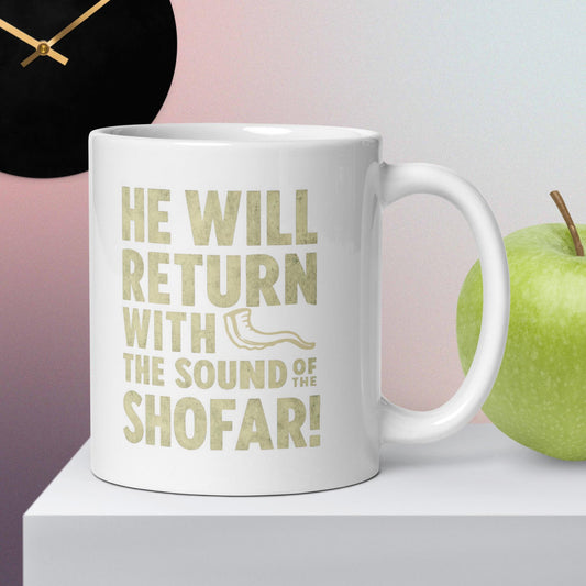 He Will Return With The Sound Of The Shofar! Mug