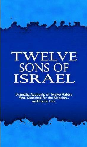 Twelve Sons of Israel - 12 Rabbis in history who came to faith in Jesus the Messiah. - Rock of Israel Store