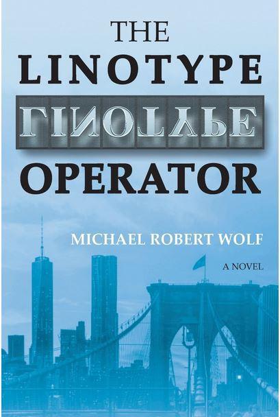 The Linotype Operator - A Novel - Rock of Israel 