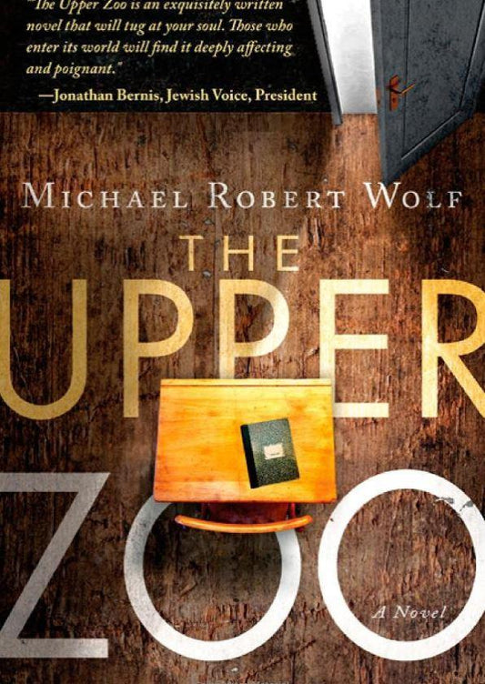 The Upper Zoo - A Novel - Rock of Israel 
