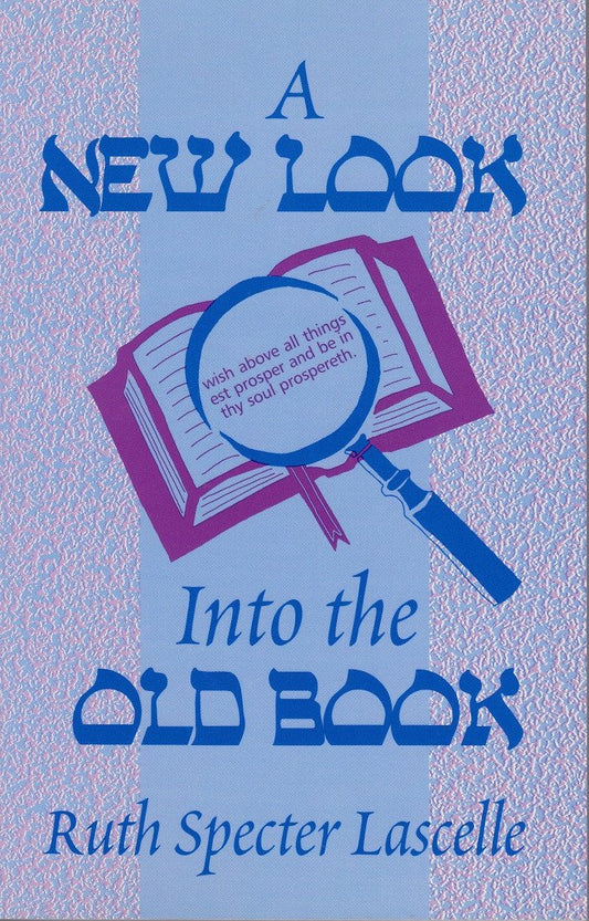 A New Look into the Old Book - Rock of Israel 