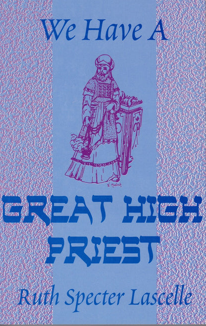 We have a Great High Priest - Rock of Israel 