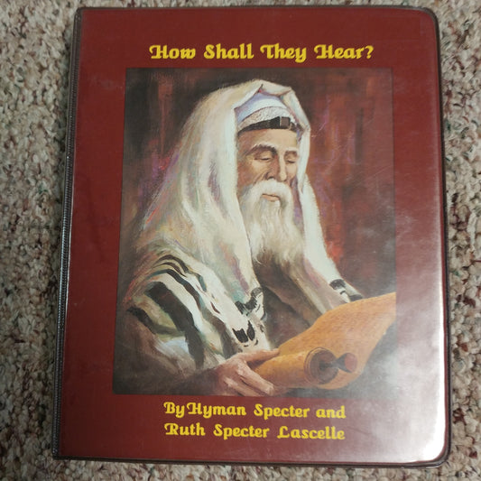 How Shall They Hear - Radio messages by Hyman Specter